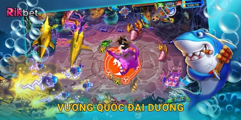 Vương quốc đại dương – Khám phá thế giới bắn cá kỳ thú tại Rikbet