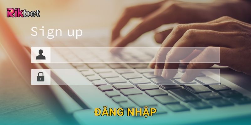 Đăng nhập nhanh chóng – Truy cập sảnh cược liền tay tại Rikbet